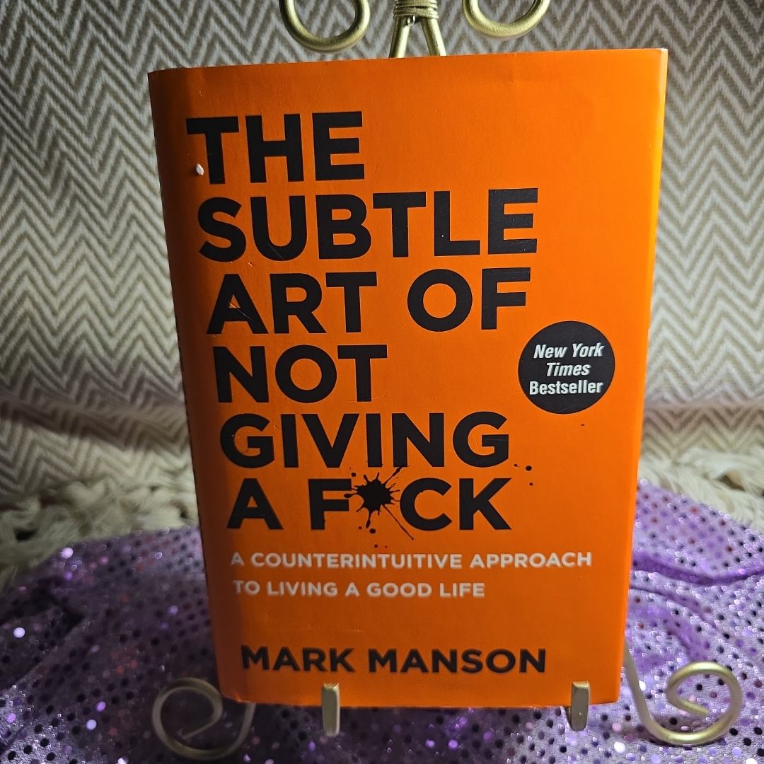 The Subtle Art of Not Giving a F*ck