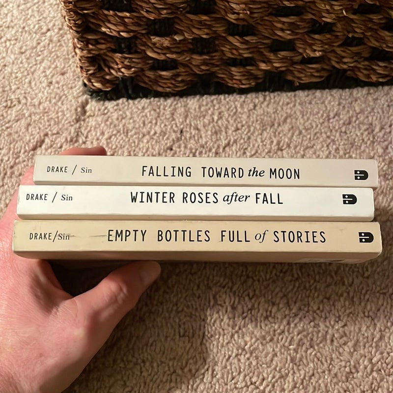 Winter Roses after Fall; Falling Toward the Moon; & Empty Bottles Full of Stories 