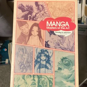 Manga: Masters of the Art