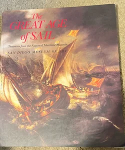 The Great Age of Sail -  San Diego Museum of Art March 7 - July 5, 1992