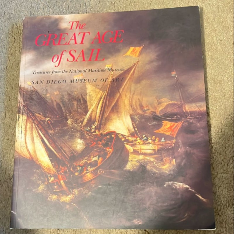 The Great Age of Sail -  San Diego Museum of Art March 7 - July 5, 1992