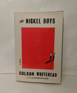 The Nickel Boys (Winner 2020 Pulitzer Prize for Fiction)