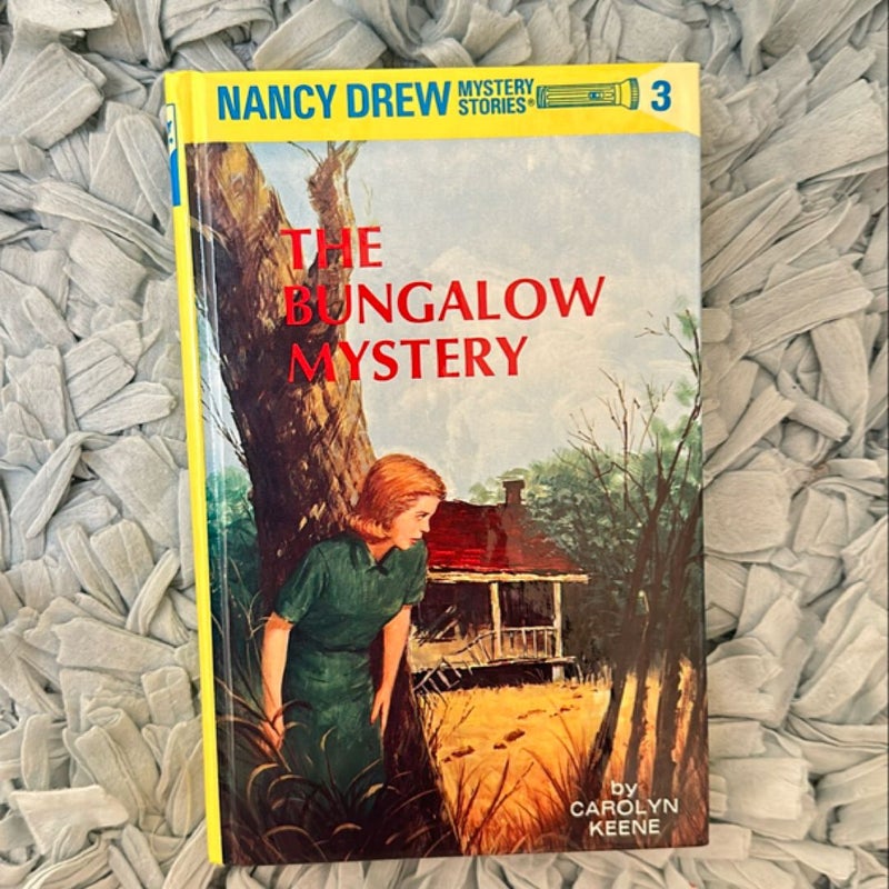 Nancy Drew 03: the Bungalow Mystery