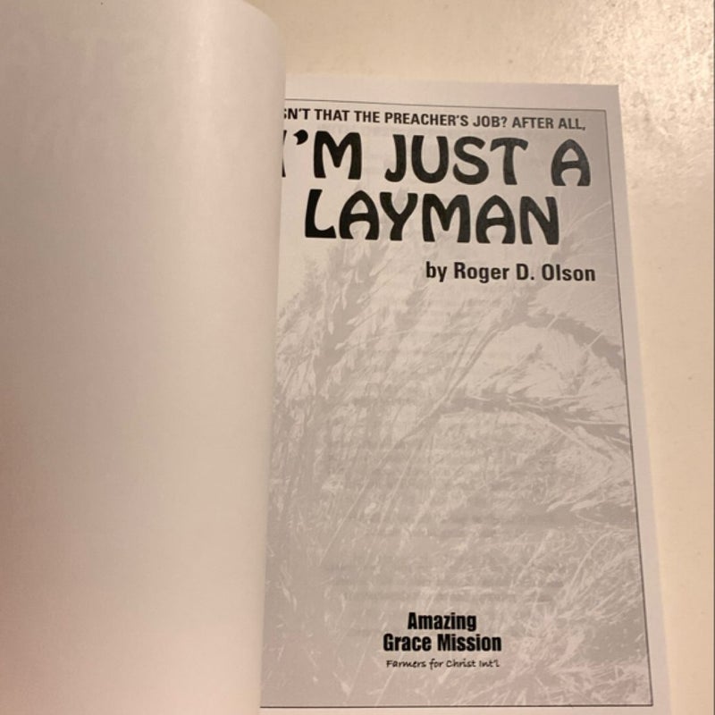 I’m Just a Layman 