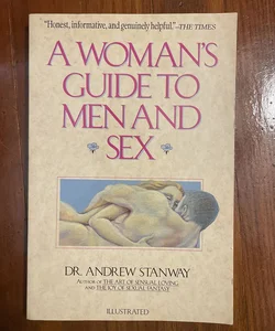 A Woman's Guide to Men and Sex