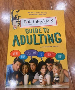 Friends Guide to Adulting