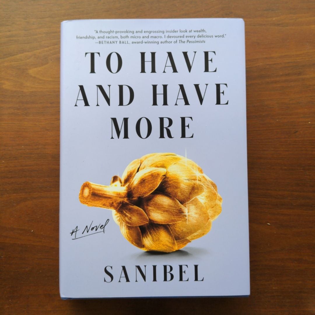 To Have and Have More