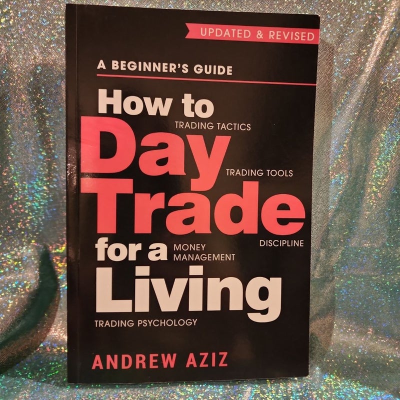 How to Day Trade for a Living