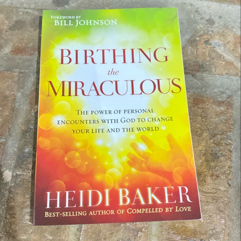 Birthing the Miraculous