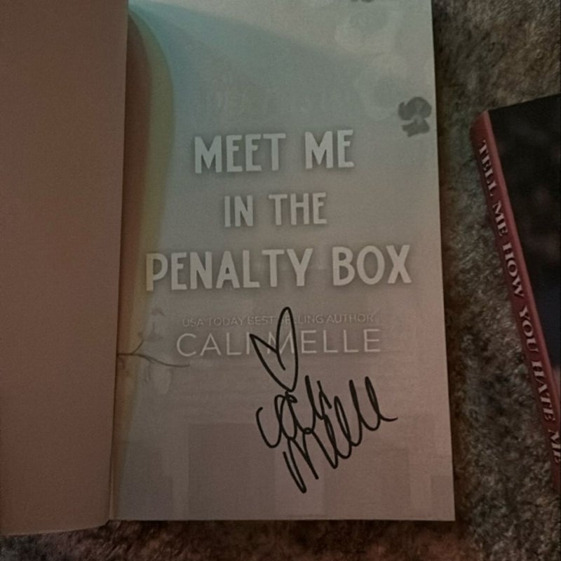 *signed* Meet Me in the Penalty Box & Tell me how you Hate me