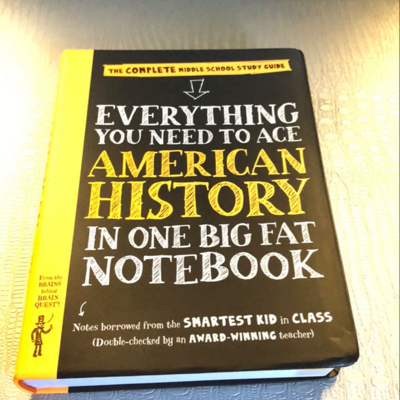 Everything You Need to Ace American History in One Big Fat Notebook