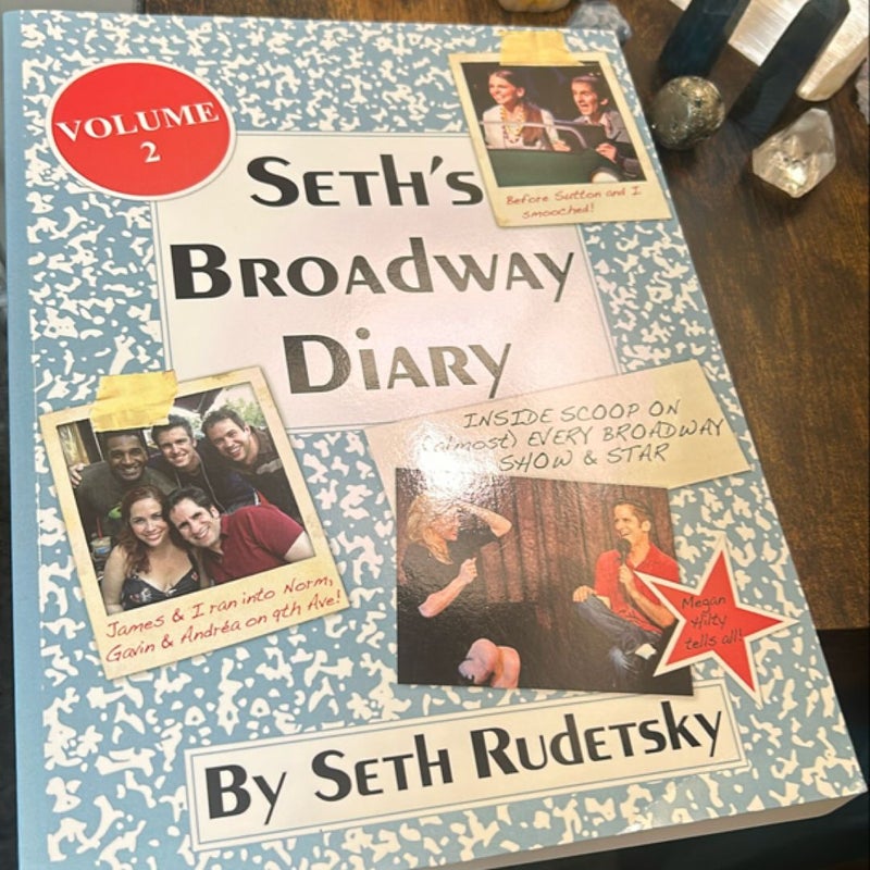 Seth's Broadway Diary, Volume 2