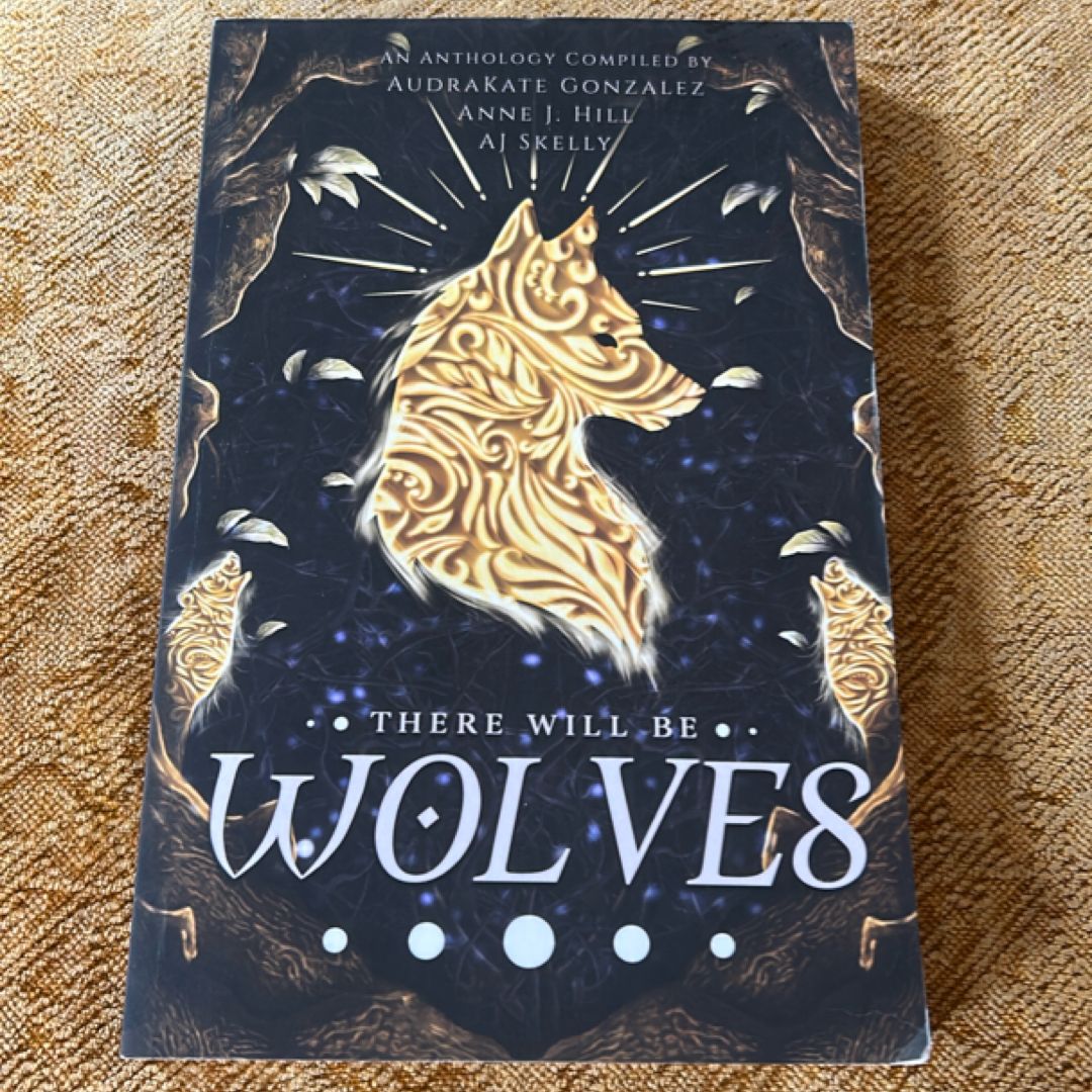 There Will Be Wolves