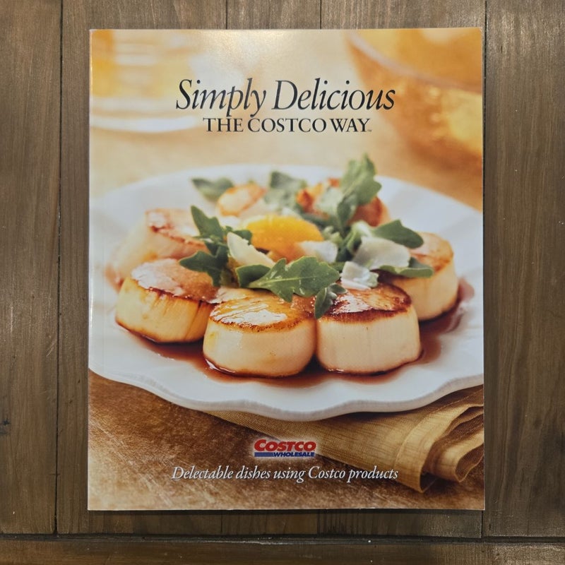 Simply Delicious the Costco Way