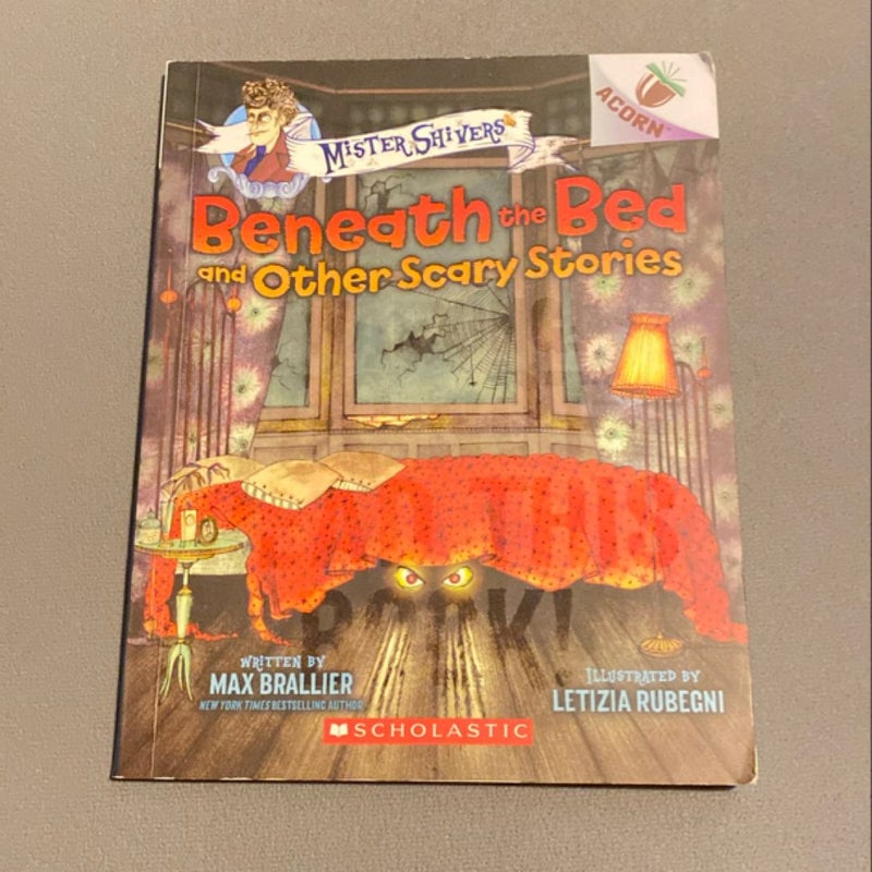 Beneath the Bed and Other Scary Stories