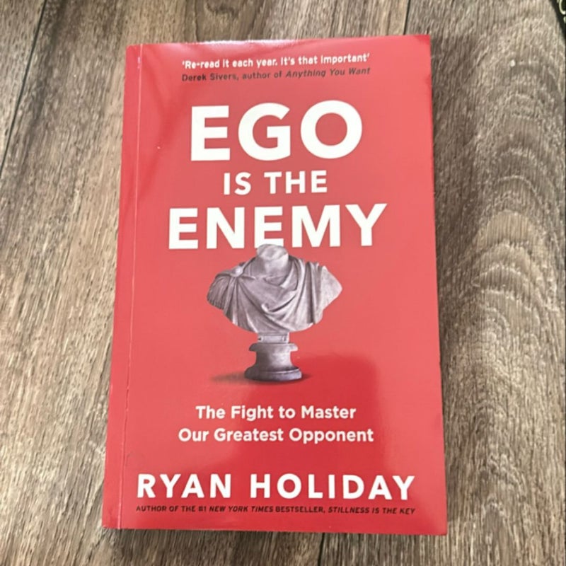 Ego Is the Enemy