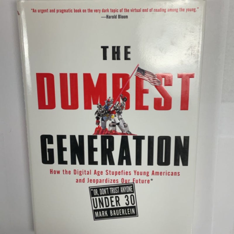 The Dumbest Generation