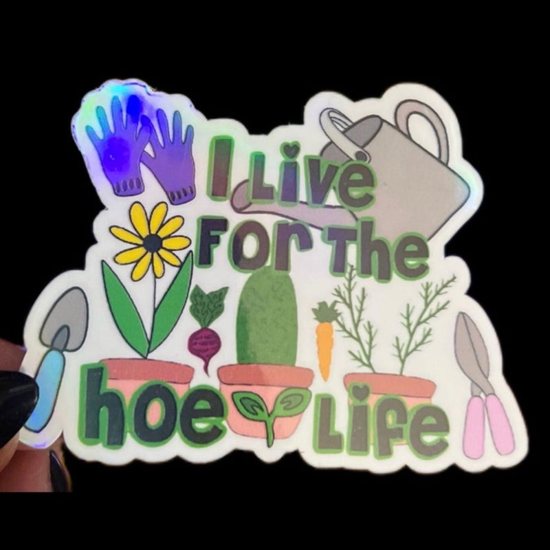 I live for that Hoe Life Sticker