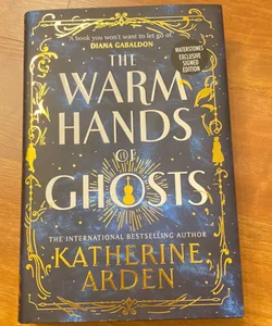 The Warm Hands of Ghosts Waterstones signed exclusive 