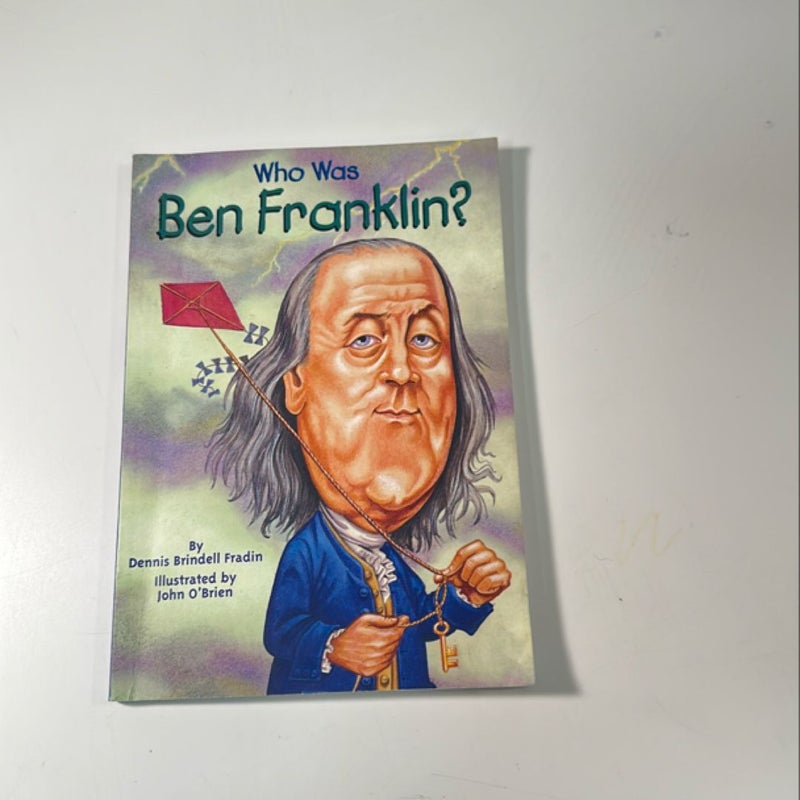 Who Was Ben Franklin?