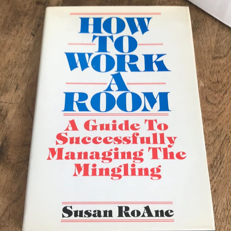 How To Work A Room