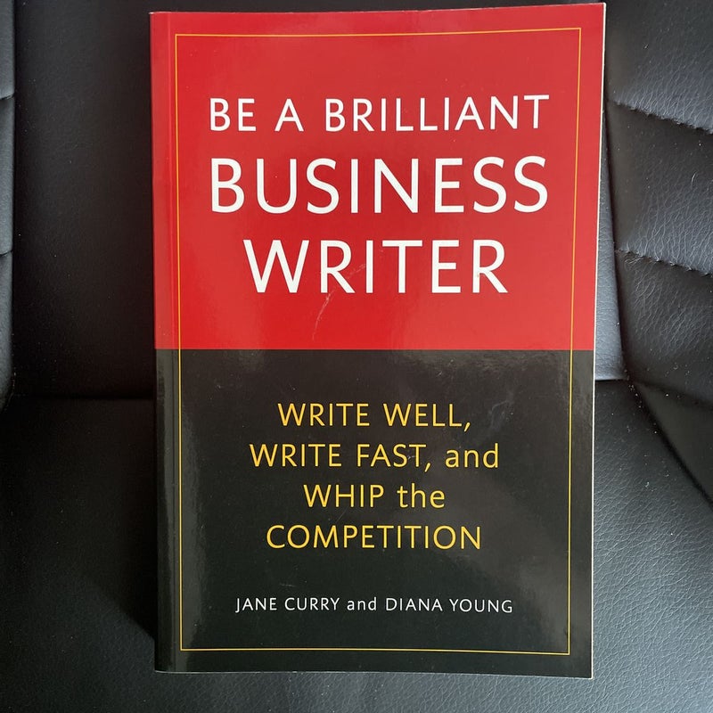 Be a Brilliant Business Writer