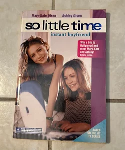 So Little Time: Instant Boyfriend