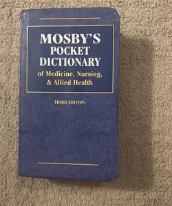 Mosby's Pocket Dictionary of Medicine, Nursing and Allied Health