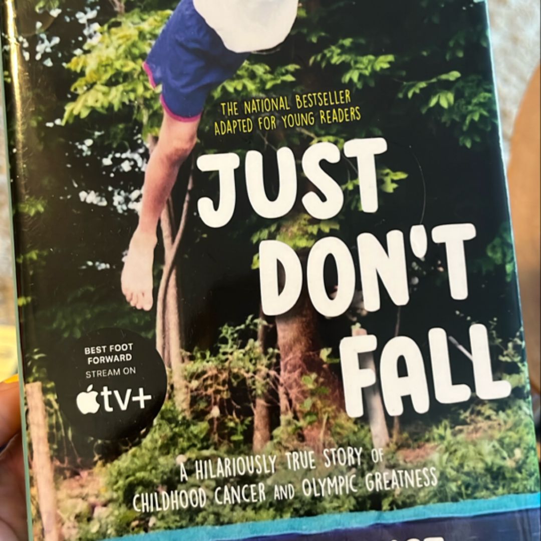 Just Don't Fall (Adapted for Young Readers)