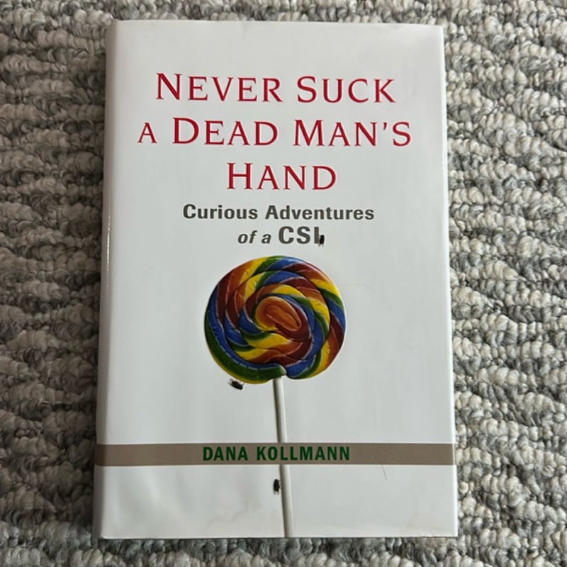 Never Suck a Dead Man's Hand