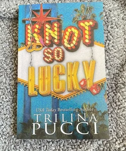 Knot So Lucky (signed Probably Smut Edition)