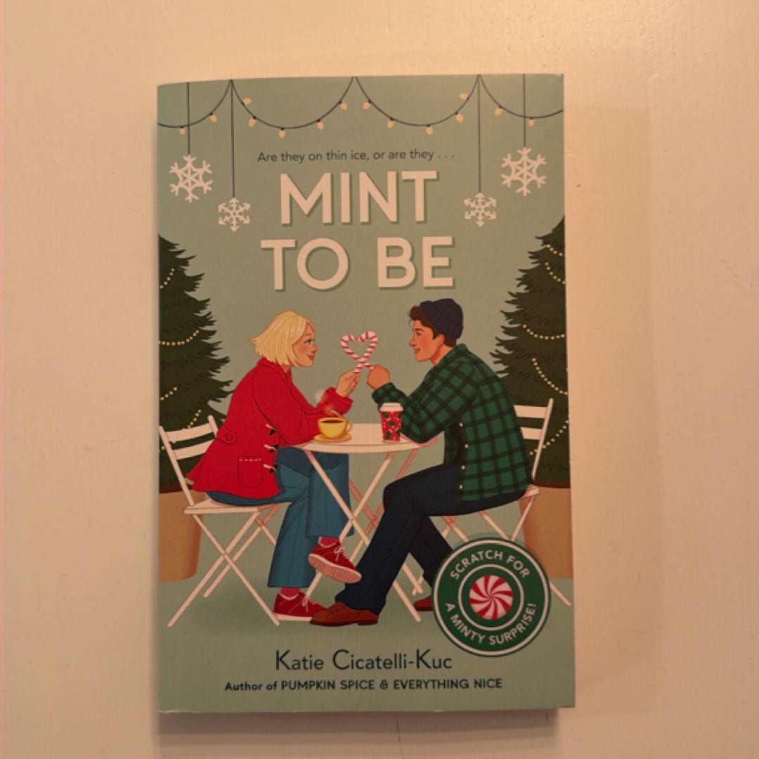 Mint to Be (Scratch and Sniff Cover Edition)