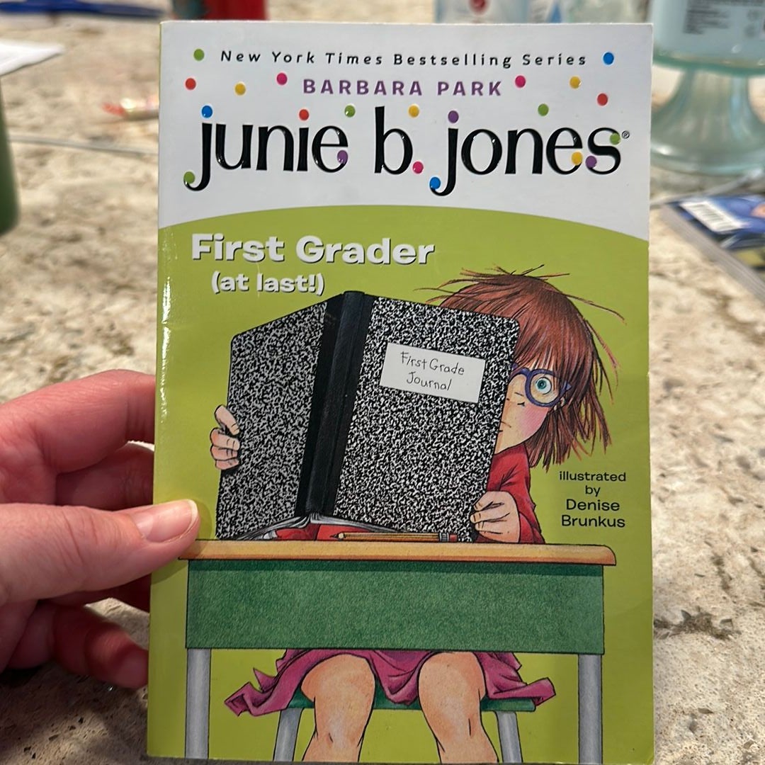 Junie B. Jones #18: First Grader (at Last!)