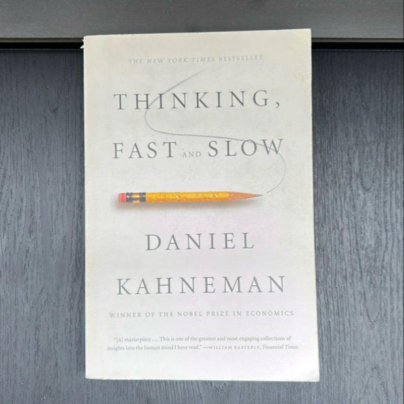 Thinking, Fast and Slow