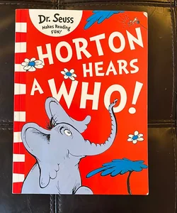 Horton Hears a Who! [Yellow Back Book Edition]