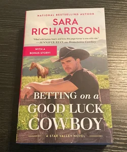 Betting on a Good Luck Cowboy