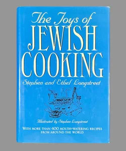 The Joy’s of Jewish Cooking by Stephen and Ethel Longstreet Hardcover