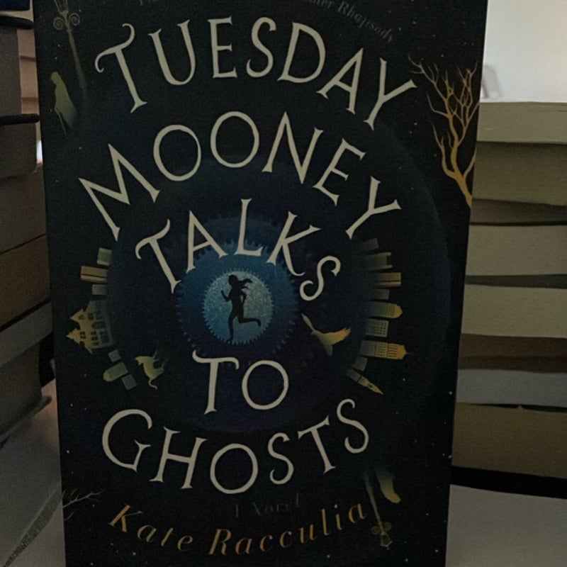 Tuesday Mooney Talks to Ghosts