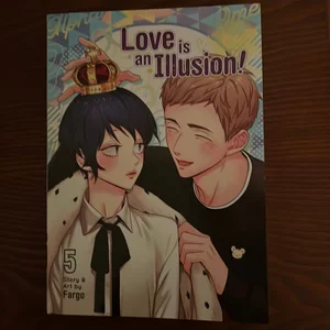 Love Is an Illusion! Vol. 5