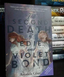 The Second Death of Edie and Violet Bond ARC