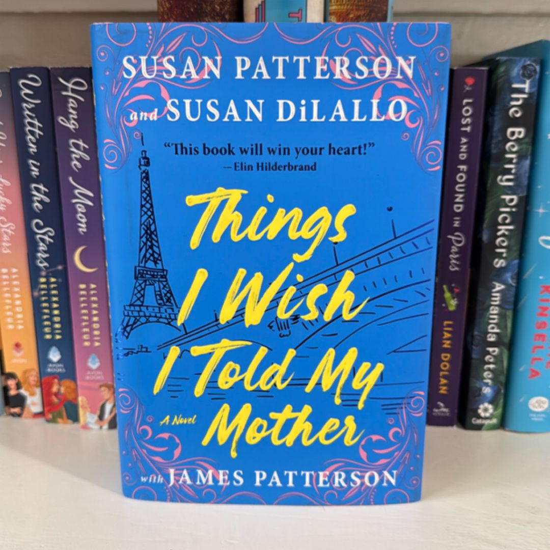 Things I Wish I Told My Mother