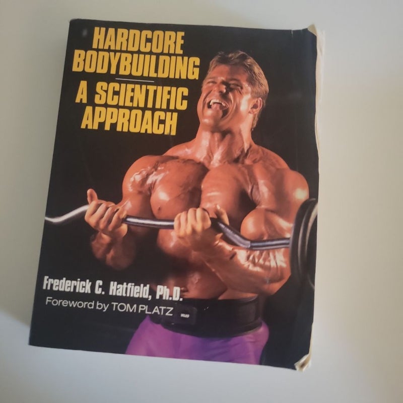 Hardcore Bodybuilding: a Scientific Approach