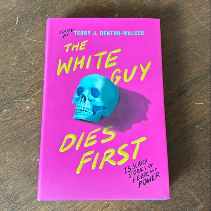 The White Guy Dies First