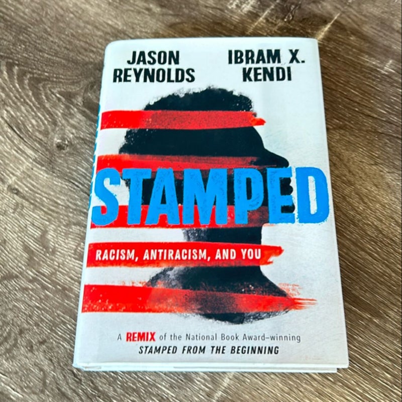 Stamped: Racism, Antiracism, and You