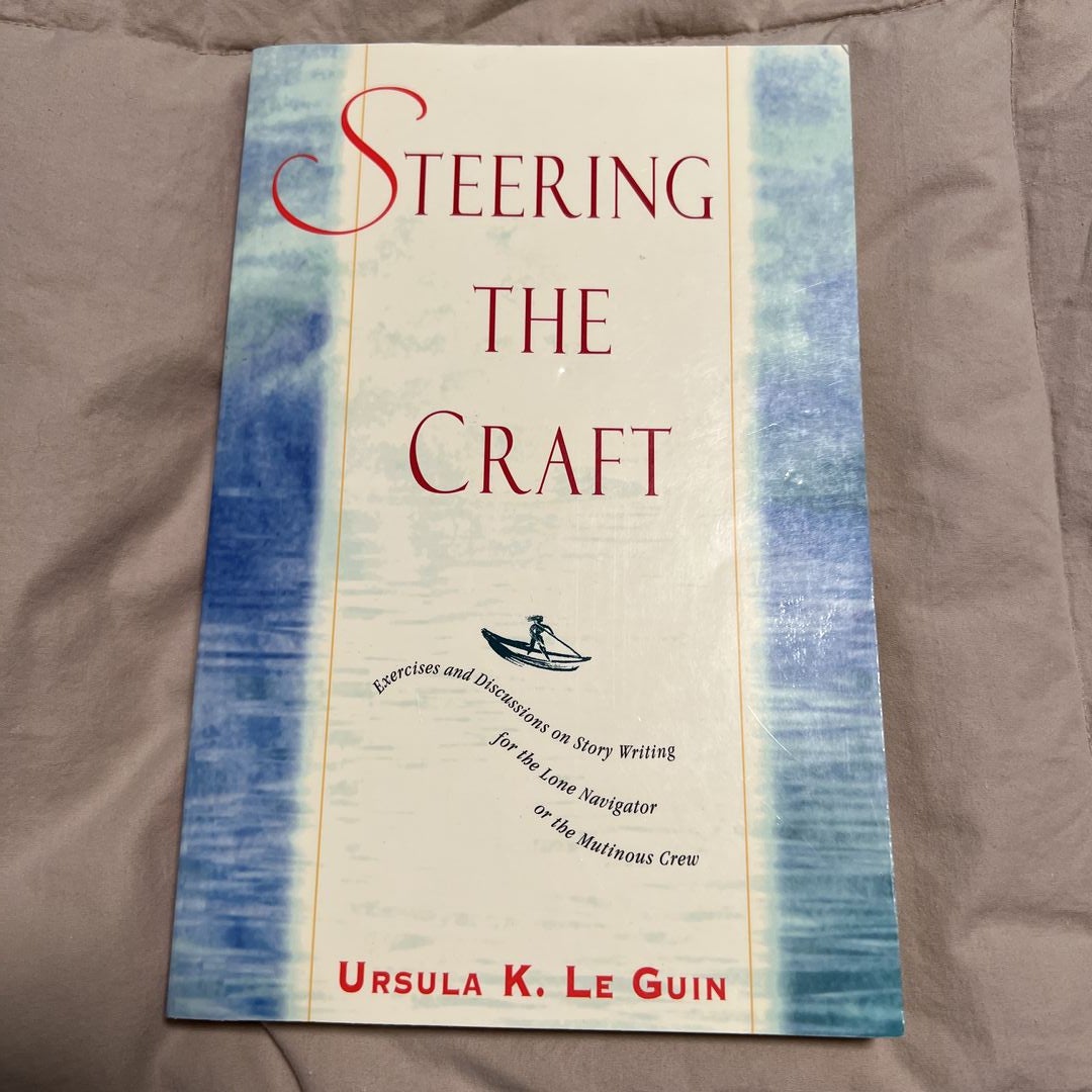 Steering the Craft