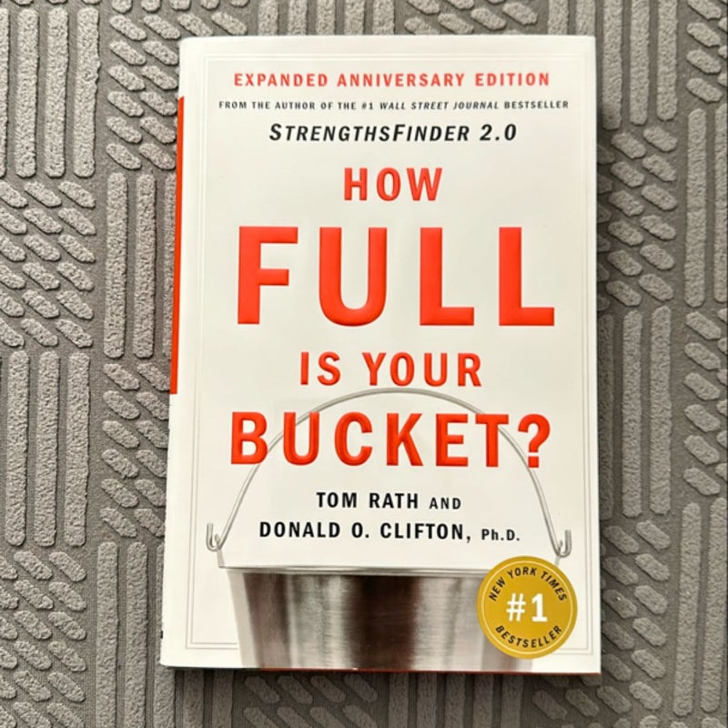 How Full Is Your Bucket? Expanded Anniversary Edition