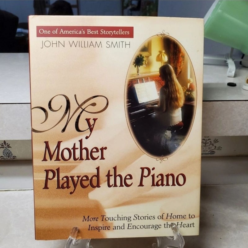 My Mother Played the Piano