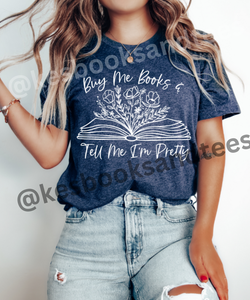 Buy Me Books T-shirt *Please Read Descripition*