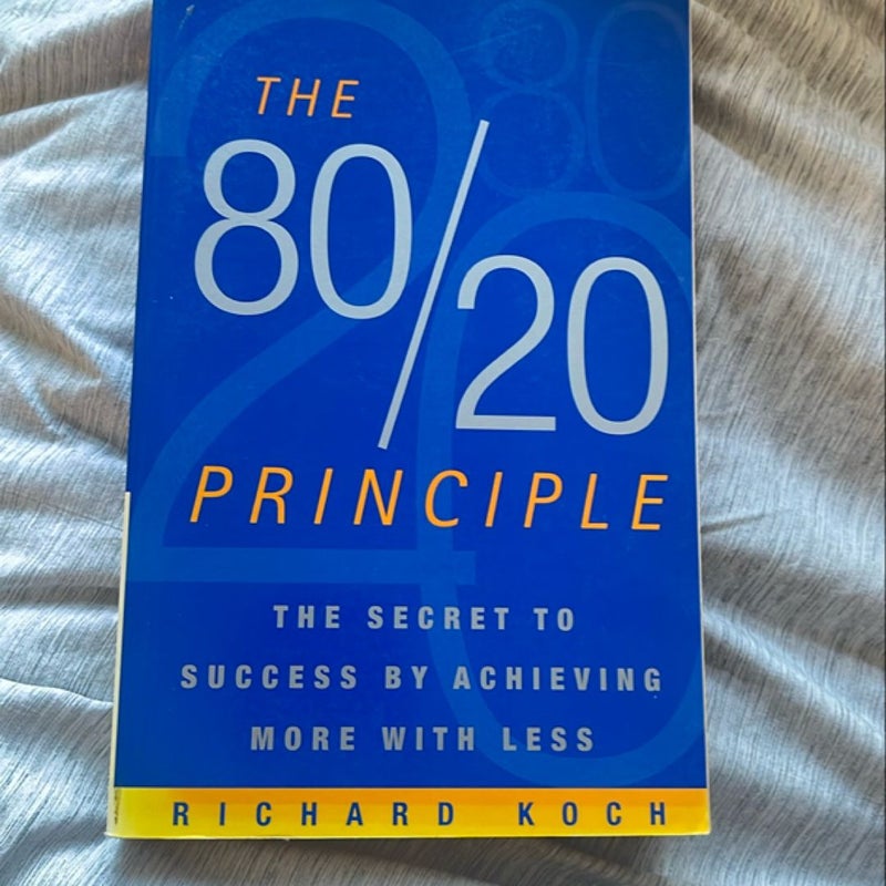 The 80/20 Principle, Expanded and Updated