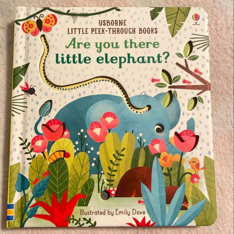 Are You There Little Elephant?